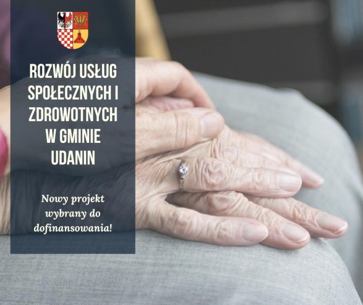 Rozwój usług społecznych i zdrowotnych w Gminie Udanin. Projekt wybrany do dofinansowania
