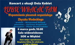 „Lubię wracać tam...” . Koncert z piosenkami Zbigniewa Wodeckiego z okazji Dnia Kobiet