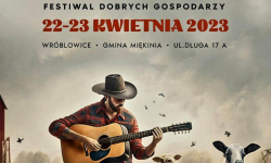 Już w nadchodzący weekend Festiwal Dobrych Gospodarzy we Wróblowicach