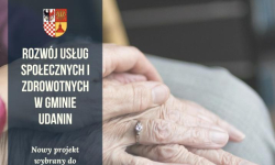 Rozwój usług społecznych i zdrowotnych w Gminie Udanin. Projekt wybrany do dofinansowania