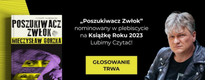 "Poszukiwacz zwłok" Mieczysława Gorzki w plebiscycie na Książkę Roku 2023