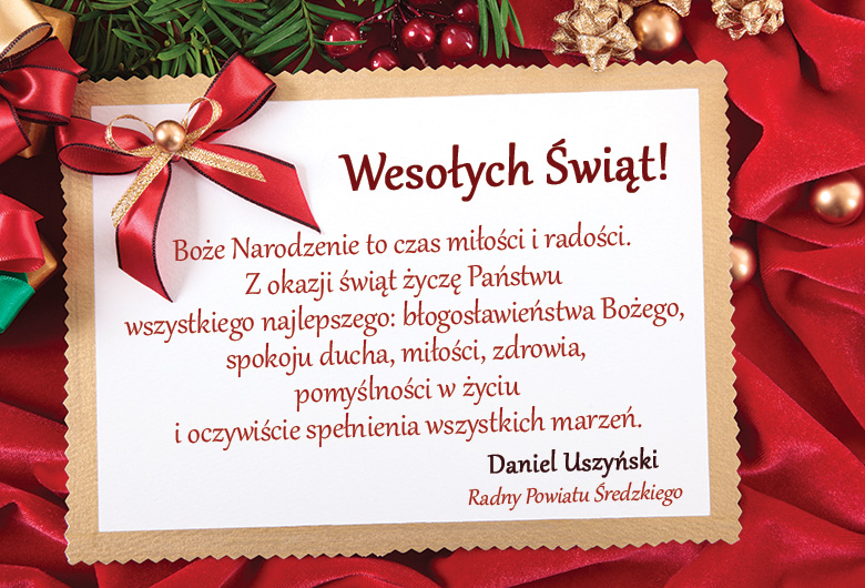Wesołych Świąt życzy Daniel Uszyński, radny Powiatu Średzkiego
