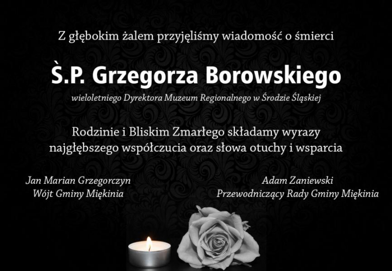 Kondolencje dla rodziny i bliskich Ś.P. Grzegorza Borowskiego