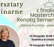 Warsztaty kulinarne z finalistką Masterchefa w gminie Udanin