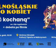 Dolnośląskie Kino Kobiet w Malczycach – bezpłatny seans i dyskusja