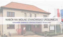 Nabór na Kierownika Gminnego Ośrodka Pomocy Społecznej w Malczycach